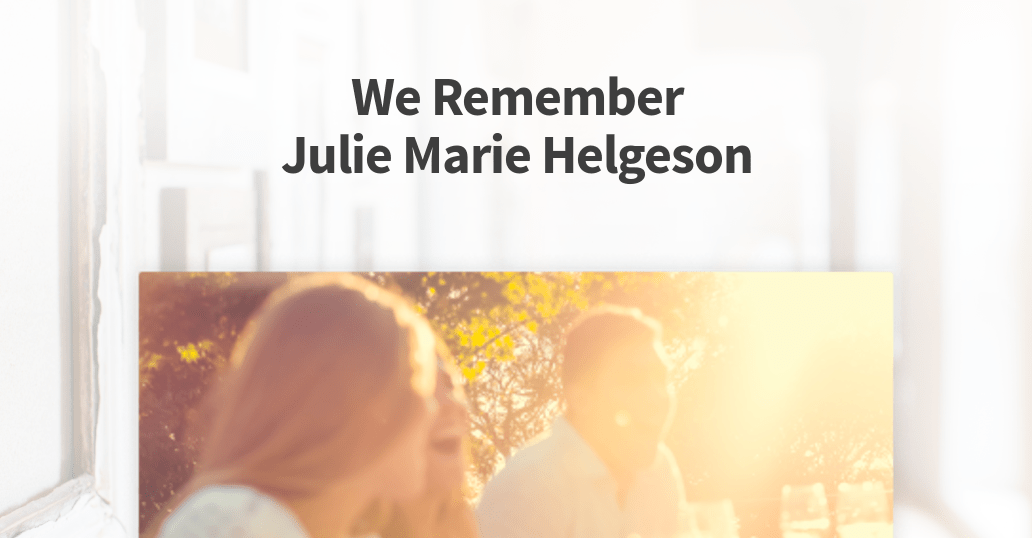 Julie Helgeson (19481967) Obituary